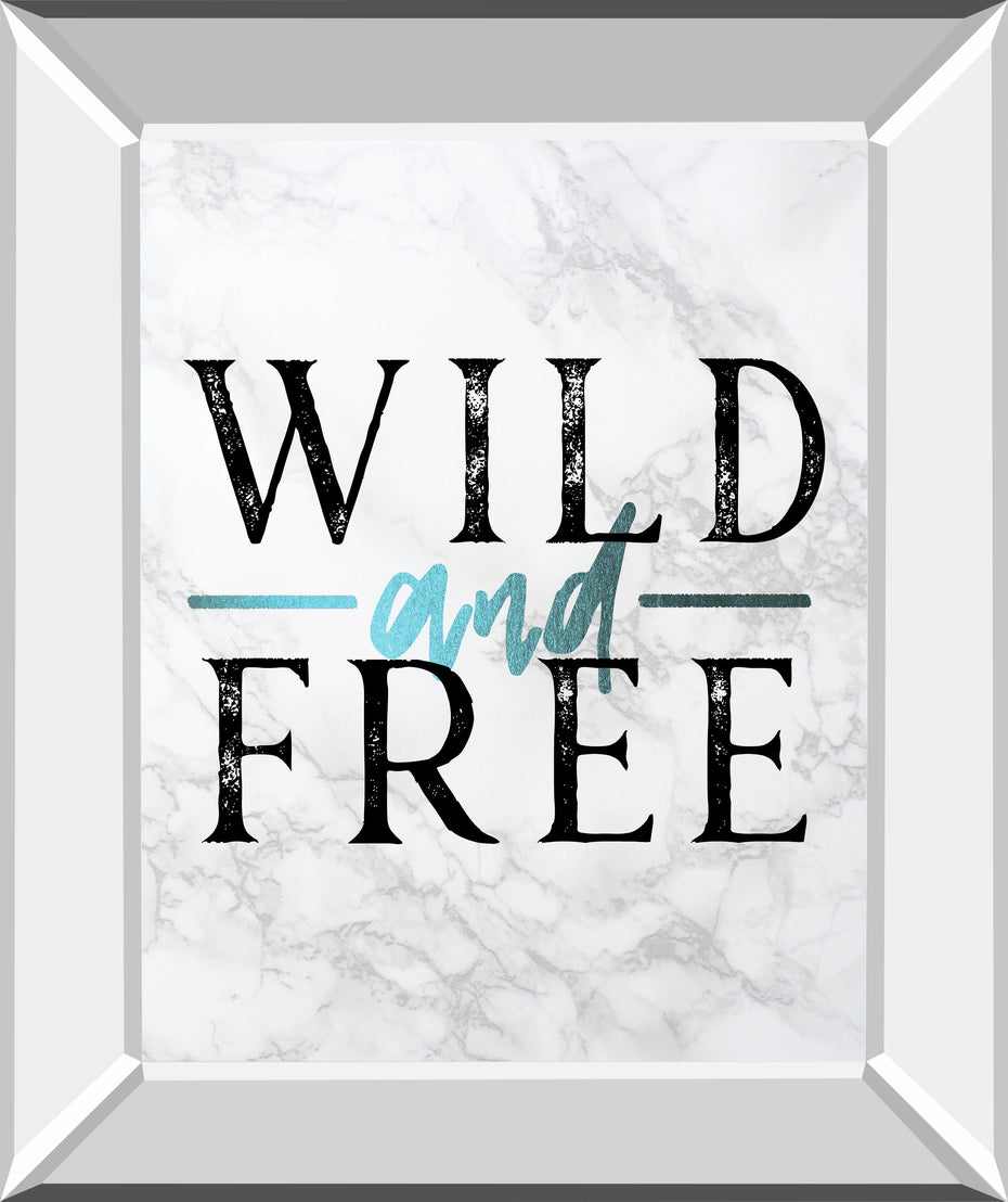 Wild And Free Turquoise Marble Adventure Quote By Nature Magick - Mirror Framed Print Wall Art - White